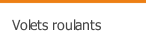 Volets roulants